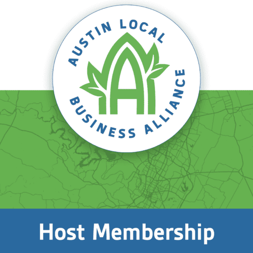 Host Membership Austin Local Business Alliance
